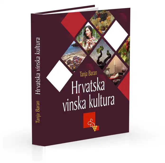 Hrvatska vinska kultura i vinska nematerijalna baština u knjizi Tanje Baran Hrvatska vinska kultura i vinska nematerijalna baština u knjizi Tanje Baran