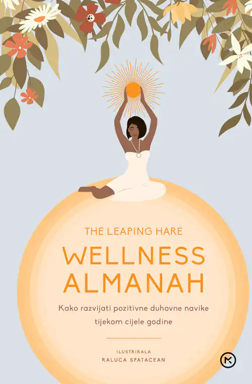 Wellness almanah priručnik će vam pomoći u stvaranju zdravih mindful navika Wellness almanah priručnik će vam pomoći u stvaranju zdravih mindful navika