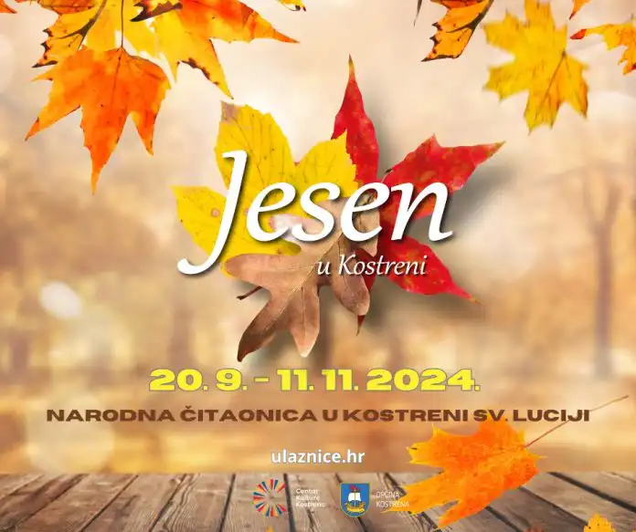Kreće pretprodaja ulaznica za Jesen u Kostreni uz besplatan posjet Kući kostrenskih pomoraca Kreće pretprodaja ulaznica za Jesen u Kostreni uz besplatan posjet Kući kostrenskih pomoraca