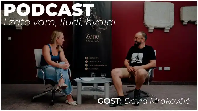 Gost druge epizode podcasta Žene za otok je David Mrakovčić. Gost druge epizode podcasta Žene za otok je David Mrakovčić.